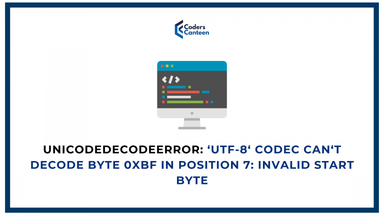 UnicodeDecodeError: ‘utf-8‘ codec can‘t decode byte 0xbf in position 7: invalid start byte