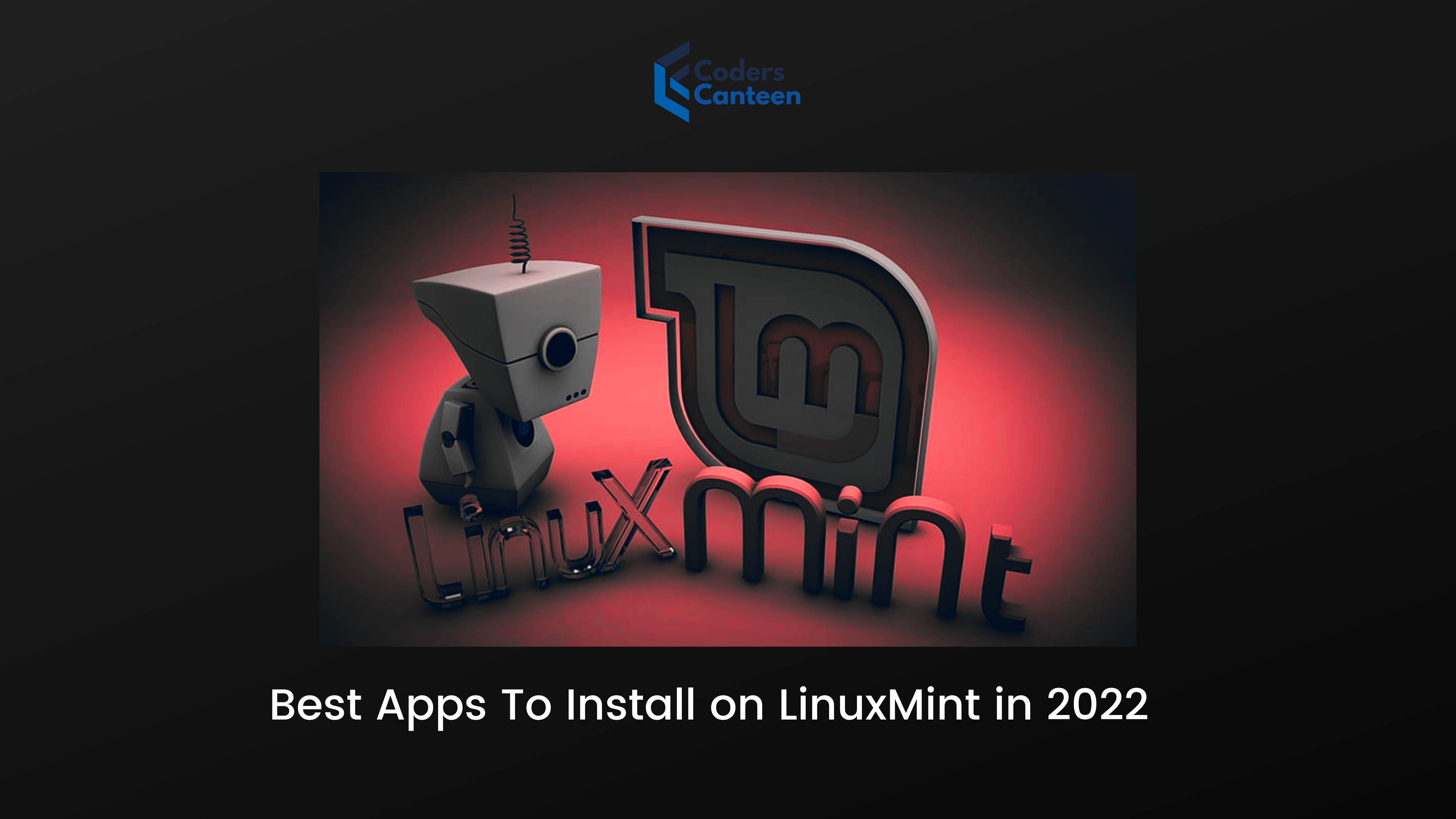 Best Apps To Install on LinuxMint in 2024
