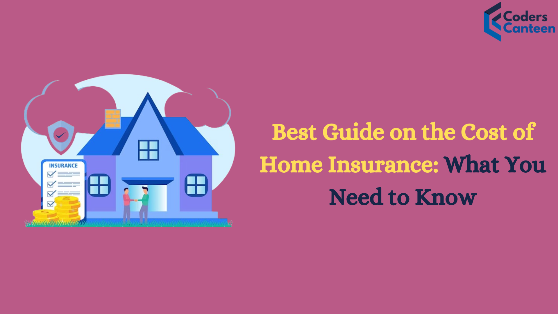 Best Guide on the Cost of Home Insurance: What You Need to Know