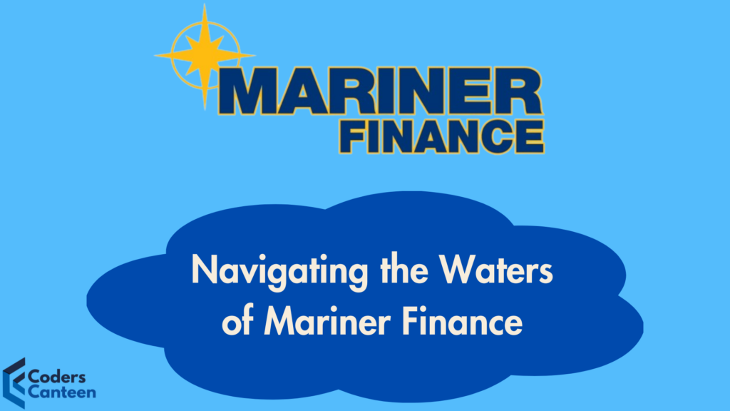 Navigating the Waters of Mariner Finance: A Comprehensive Guide