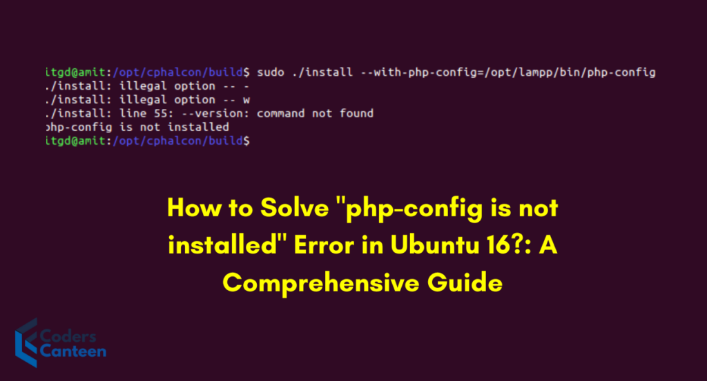 How to Solve "php-config is not installed" Error in Ubuntu 16?: A Comprehensive Guide