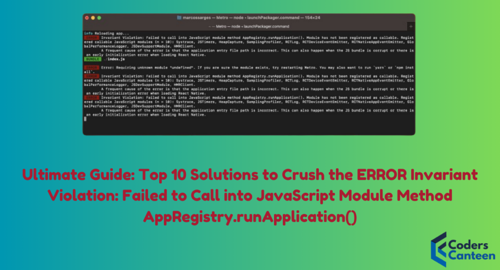 Ultimate Guide: Top 10 Solutions to Crush the ERROR Invariant Violation: Failed to Call into JavaScript Module Method AppRegistry.runApplication()