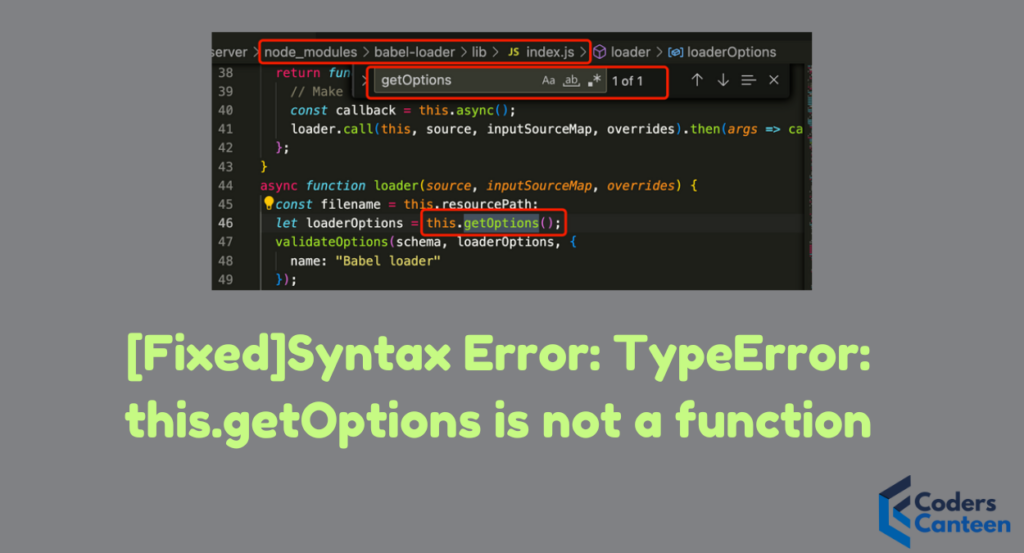 [Fixed]Syntax Error: TypeError: this.getOptions is not a function
