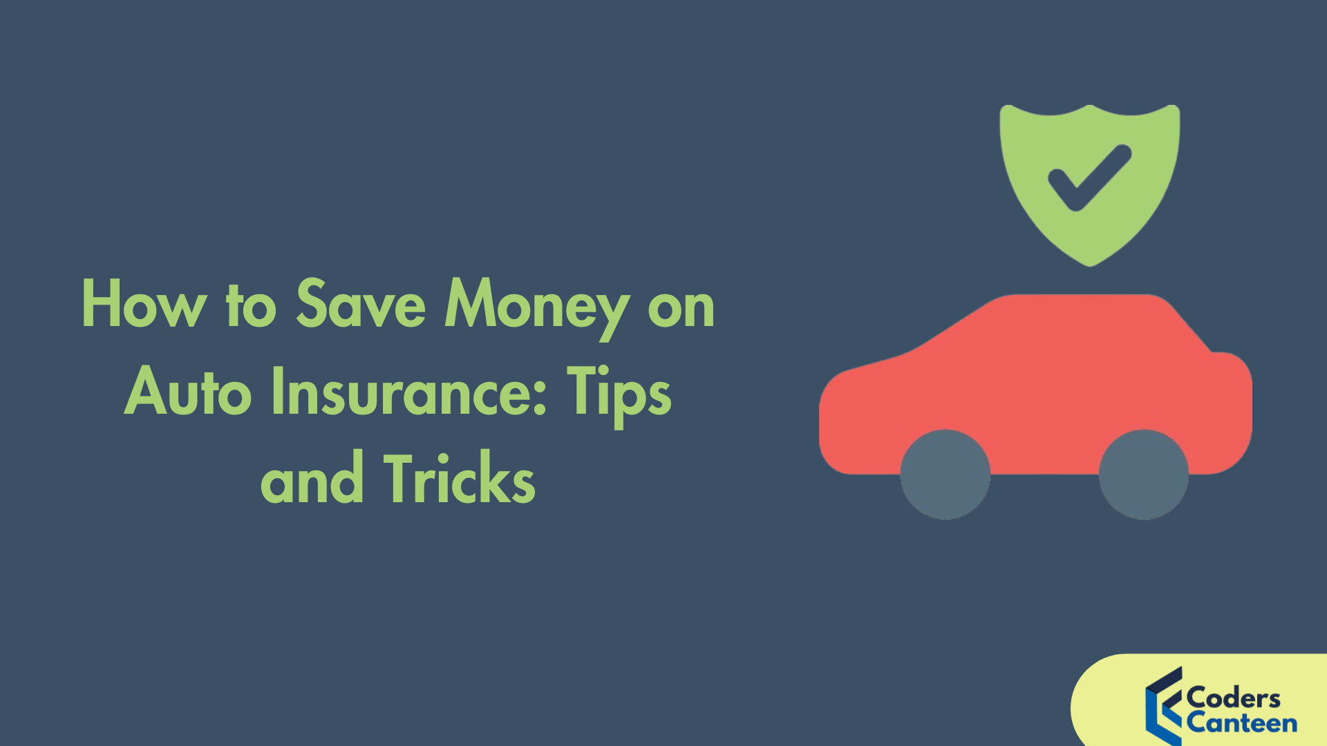 How to Save Money on Auto Insurance: Tips and Tricks